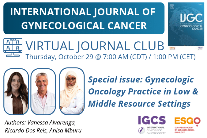Special issue: Gynecologic Oncology Practice in Low & Middle Resource Settings